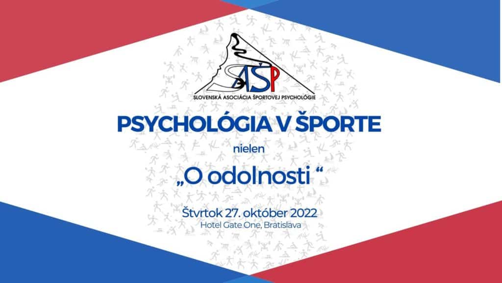 Read more about the article 4. ročník konferencie “Psychológia v športe” na tému “Odolnosť”
